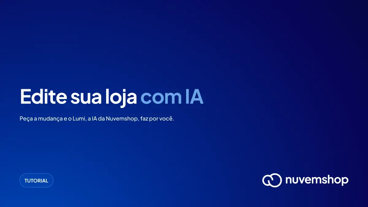 Edite sua loja com Lumi