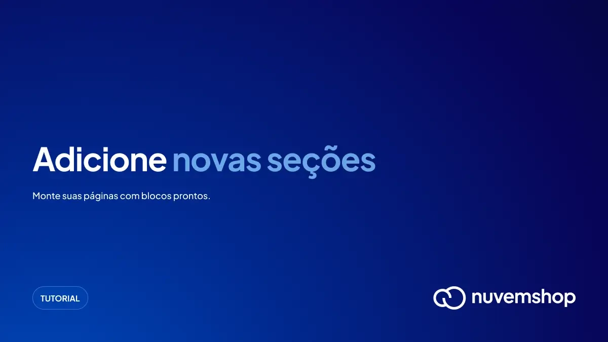 Adicione nova seções
